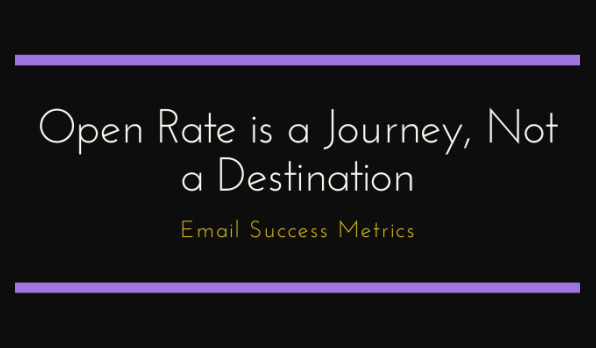 Open Rate is a Journey, Not a Destination