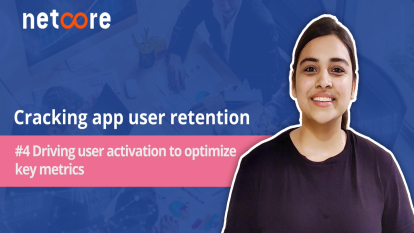 Driving user activation to optimize key metrics