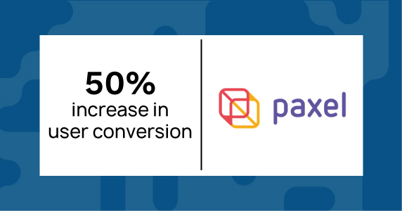 Paxel achieves a remarkable 50% increase in user conversion with our nudging technology