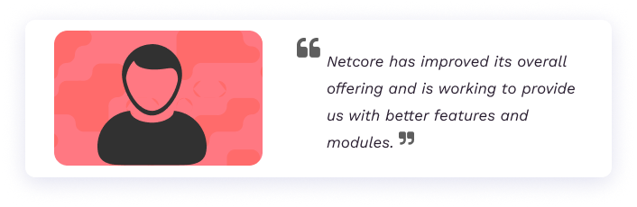 Netcore improved overall offering