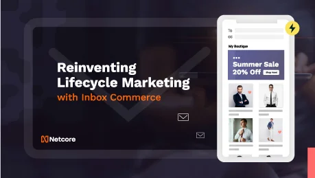 Reinventing Lifecycle Marketing with inbox commerce
