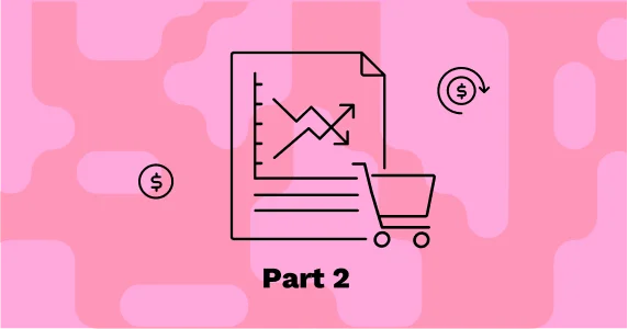 PxL_ Transforming eCommerce P&Ls – Part 2
