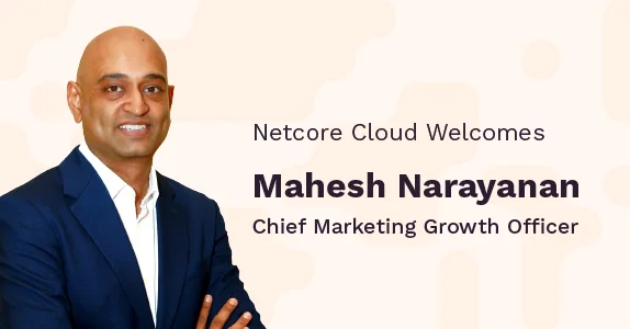 Netcore names Mahesh Narayanan as its Chief Marketing Growth Officer