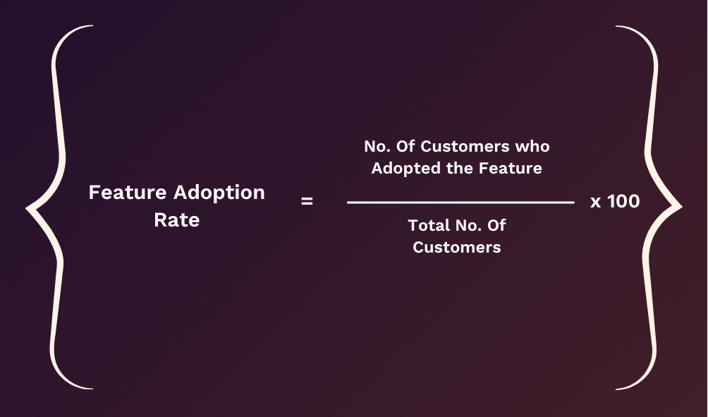 Feature Adoption Rate formula - customer engagement metrics
